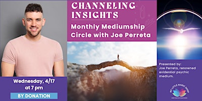 Imagem principal do evento 4/17: Channeling Insights: Monthly Mediumship Circle with Joe Perreta