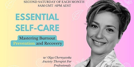 Essential Self-Care: Mastering Burnout Prevention And Recovery