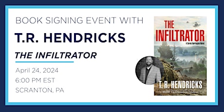 T.R. Hendricks "The Infiltrator" Book Discussion and Signing Event