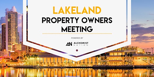 Imagem principal do evento Lakeland Property Owners Meeting!