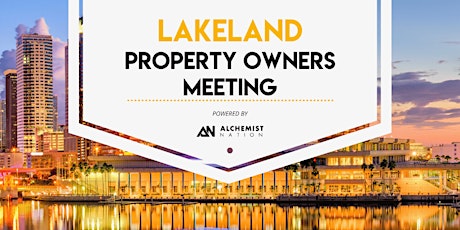 Lakeland Property Owners Meeting!