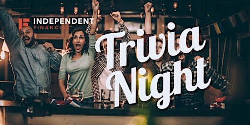 Primaire afbeelding van Trivia Night with Independent Financial