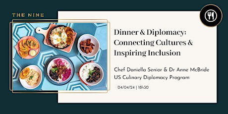 Dinner & Diplomacy: Connecting Cultures & Inspiring Innovation