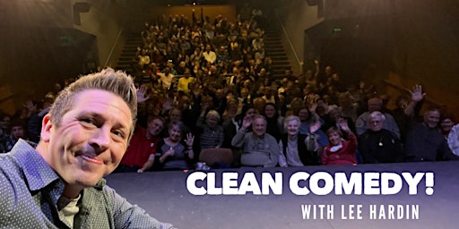 Primaire afbeelding van Clean Comedy with Lee Hardin! (LIVE at The Fallon Theatre)