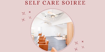 Image principale de Self Care Soiree