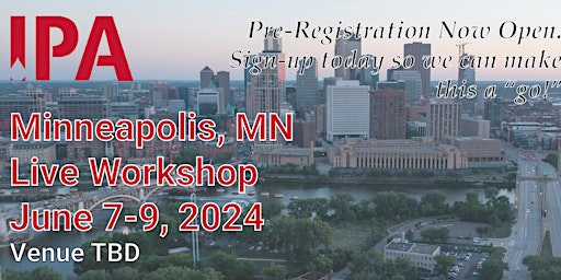 IPA *LIVE* Workshop - Minneapolis, MN - June 7-9, 2024 primary image