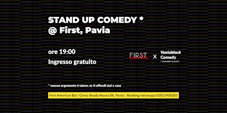 Standup Comedy - Vantablack Comedy @ First, Pavia