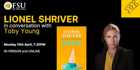 In conversation: Lionel Shriver and Toby Young