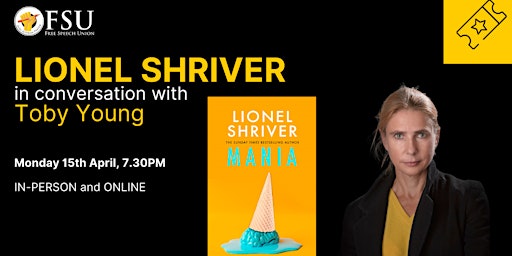 Image principale de In conversation: Lionel Shriver and Toby Young