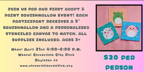 Squishmallow Adopt & Paint Event | Ages 3+ | Cloverdale