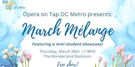 Opera on Tap DC Metro presents March Mélange