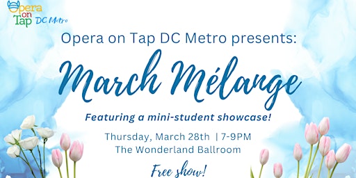 Opera on Tap DC Metro presents March Mélange  primärbild