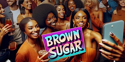 Imagen principal de BROWN SUGAR WEDNESDAY:  MIDWEEK PARTY EXPERIENCE