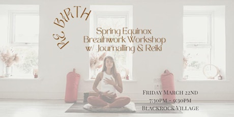 Image principale de RE BIRTH : Spring Equinox Breathwork Workshop with Journalling & Reiki