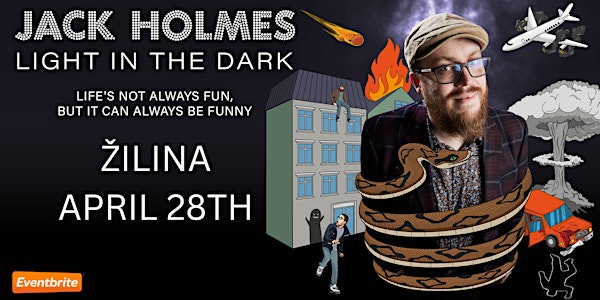 Žilina English Comedy - Jack Holmes: Light in the Dark