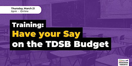Training: Have Your Say on the TDSB Budget primary image