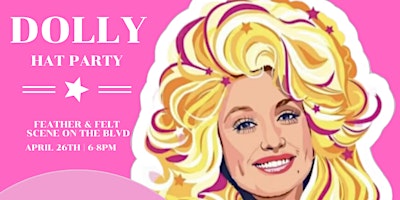 Hauptbild für Dolly Hat Bar Party at Scene on The Blvd with Feather and Felt