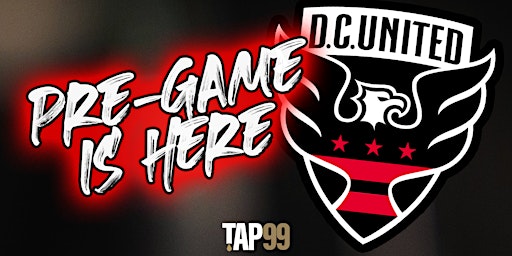 Imagem principal do evento Tap99 DC United Pre-Game &  Game Time Watch
