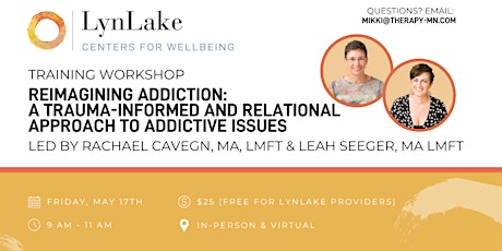 Reimagining Addiction: A Trauma-Informed & Relational Approach to Addiction