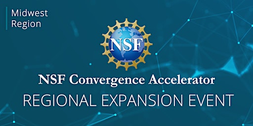 Primaire afbeelding van NSF Convergence Accelerator Regional Expansion Event | Midwest – Chicago