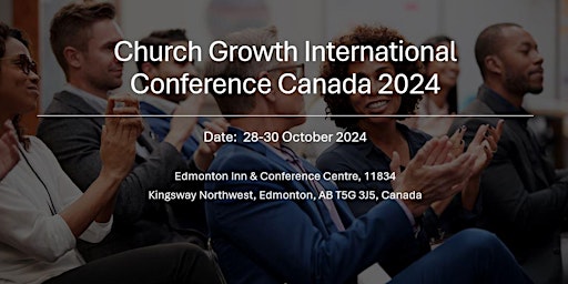 Church Growth International Conference Canada 2024 primary image