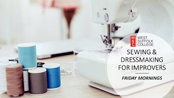 Primaire afbeelding van Sewing & Dressmaking For Improvers (Friday AM)