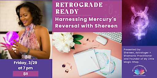 Hauptbild für 3/29: Retrograde Ready, Harnessing Mercury's Reversal