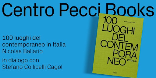 Imagen principal de Nicolas Ballario. 100 luoghi del contemporaneo in Italia
