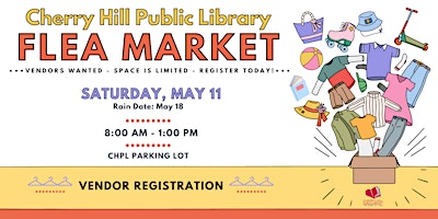 Image principale de CHPL Flea Market Spring 2024 - Vendor Registration