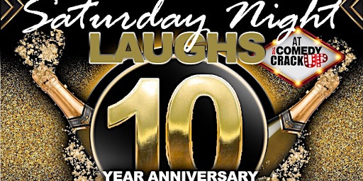 Imagem principal do evento SATURDAY NIGHT LAUGHS  10 YEAR ANNIVERSARY