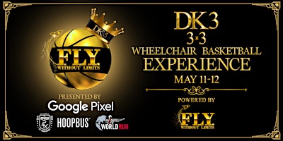 Primaire afbeelding van DK3 3x3 Wheelchair Basketball Experience Powered By Fly Without Limits