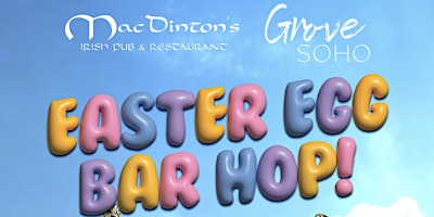 Imagem principal de Easter Egg Bar Hop @ MacDinton's & Grove Soho!