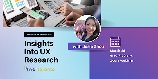SWE Speaks Series: Insights into UX Research with Josie Zhou primary image