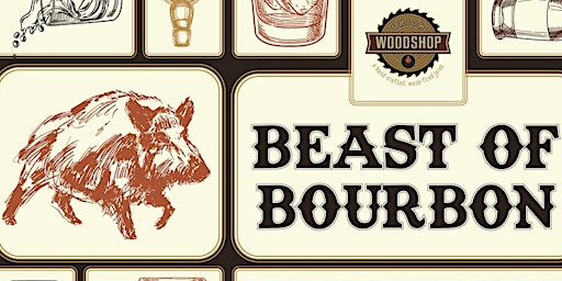 Beast Of Bourbon featuring Pappy Van Winkle bourbons & family style grub primary image