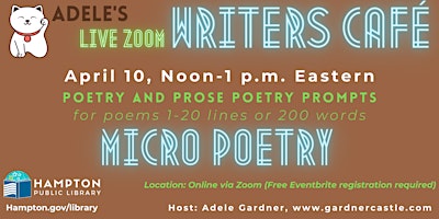 Imagen principal de Adele's Writers Cafe: Micro Poetry, April 10, Noon-1 p.m. EDT