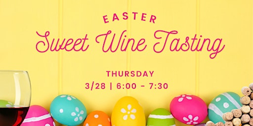 Easter Sweet Wine Tasting primary image