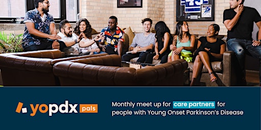 Imagem principal do evento YOPDX Pals - Meet Up for Care Partners of People with YOPD