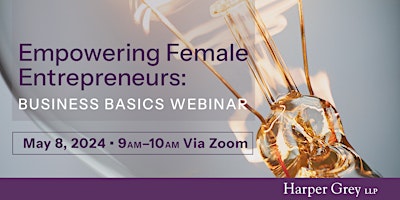 Imagen principal de Empowering Female Entrepreneurs: Business Basics Webinar