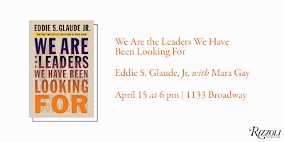 Hauptbild für We Are the Leaders We Have Been Looking For by Eddie S. Glaude Jr.