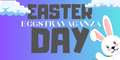 Hauptbild für Easter EGGstravaganza Day