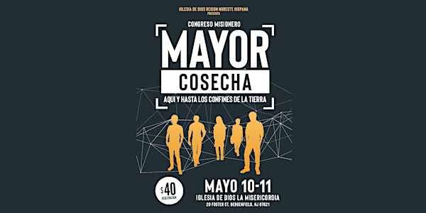 Congreso de Misiones: Mayor Cosecha