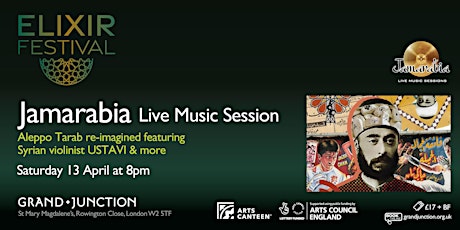 Jamarabia Live Music Sessions (Aleppo Tarab Re-Imagined) – Elixir Festival