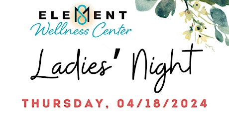 Ladies' Night at Element Wellness Center, Greystone