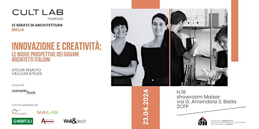 LE SERATE DI ARCHITETTURA BIELLA: 1^ incontro  Innovazione e creatività primary image