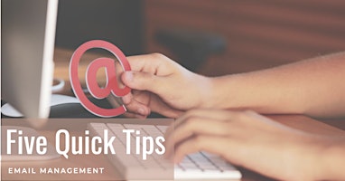Hauptbild für **FREE WEBINAR** 5 Quick Tips for Email Management