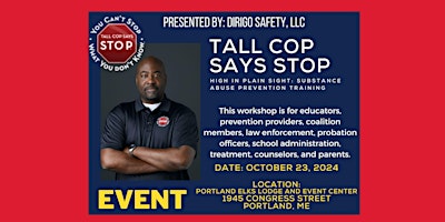 Imagem principal do evento Tall Cop Says Stop: High in Plain Sight