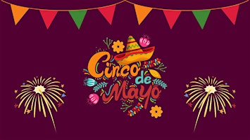 Hauptbild für Cinco de mayo