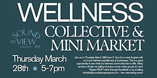 Imagem principal do evento Wellness Collective Mixer & Mini Market at Sound View Greenport