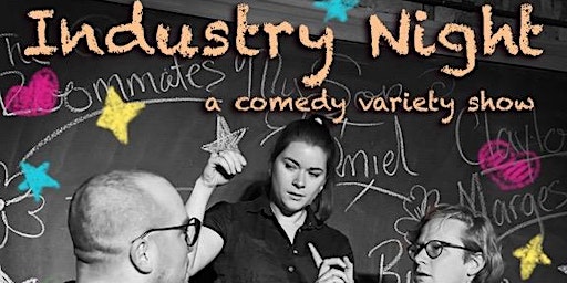 Primaire afbeelding van Industry Night - A Comedy Variety Show