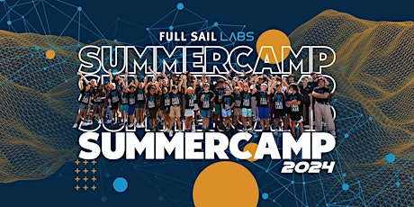 2024 April 13th and May 18th Full Sail Labs Summer Camp Open House